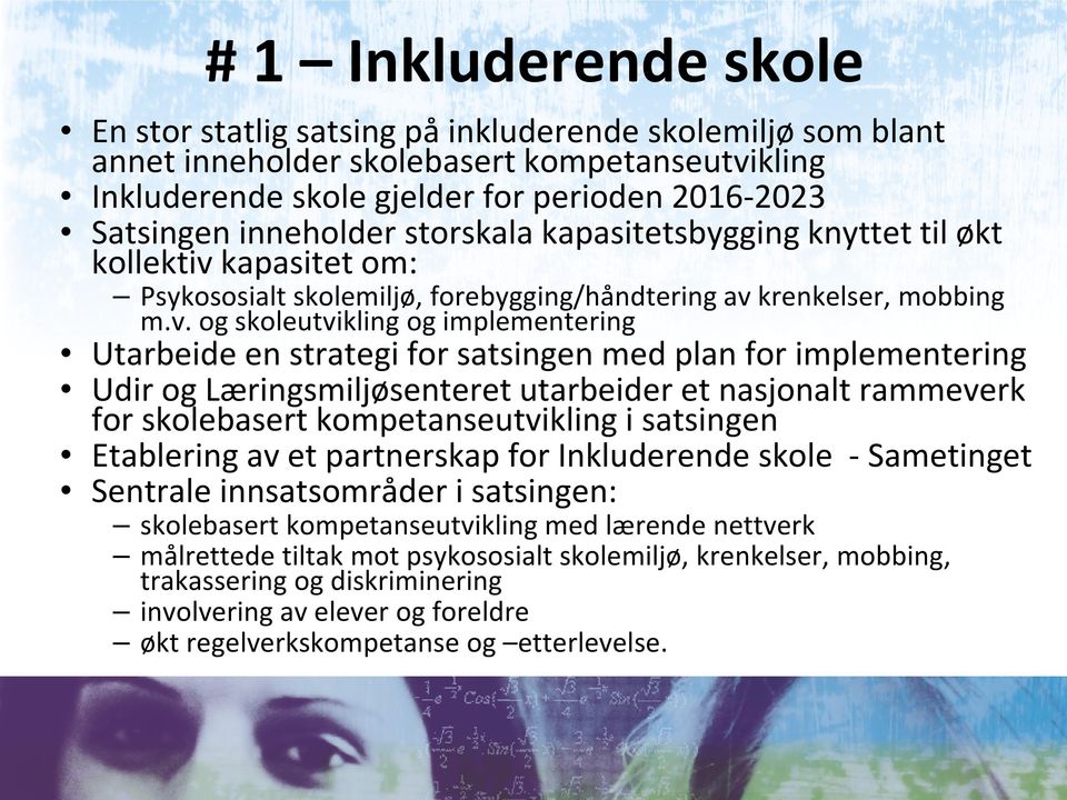 kapasitet om: Psykososialt skolemiljø, forebygging/håndtering av 