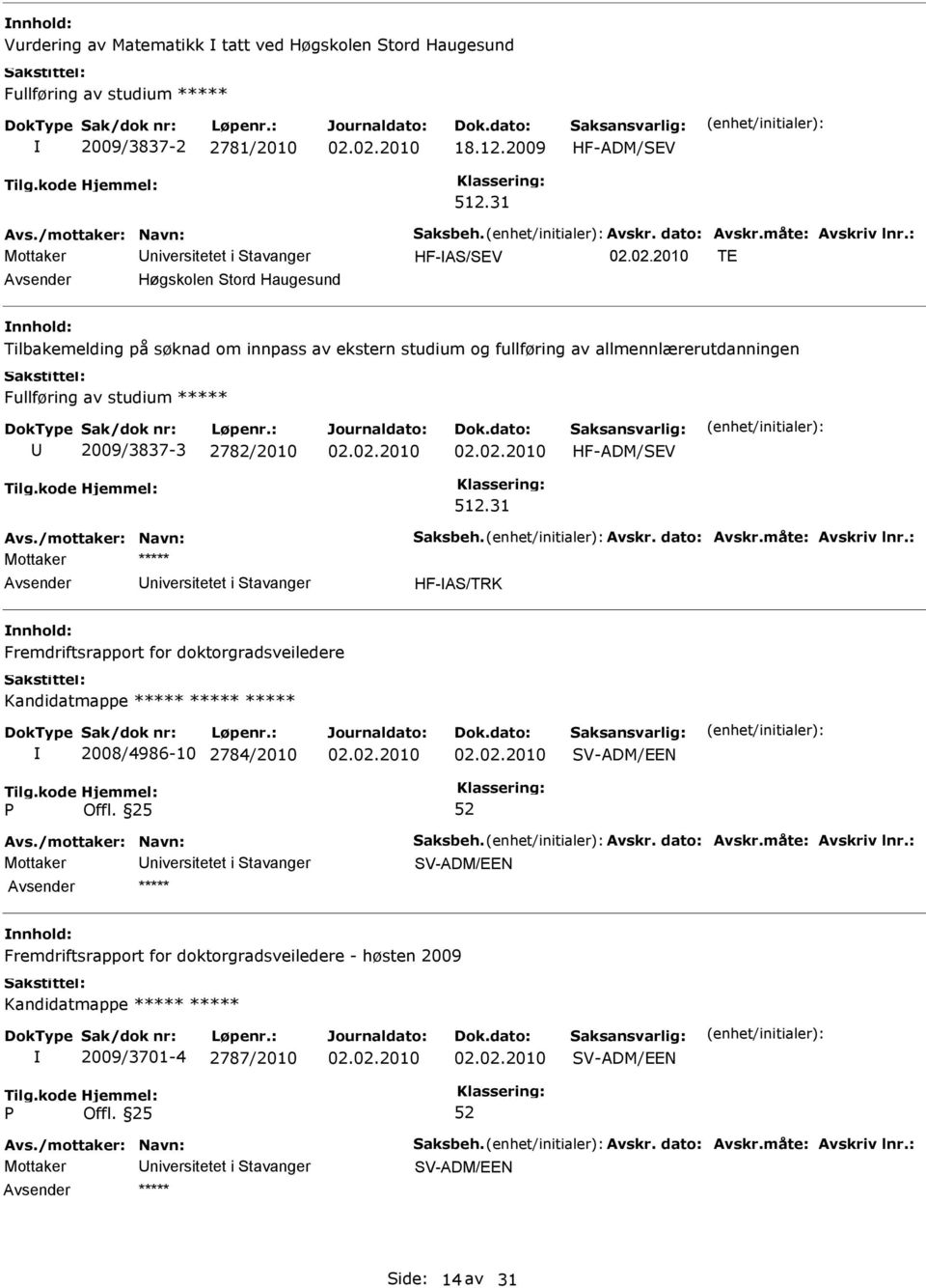 av studium ***** 2009/3837-3 2782/2010 HF-ADM/EV 512.