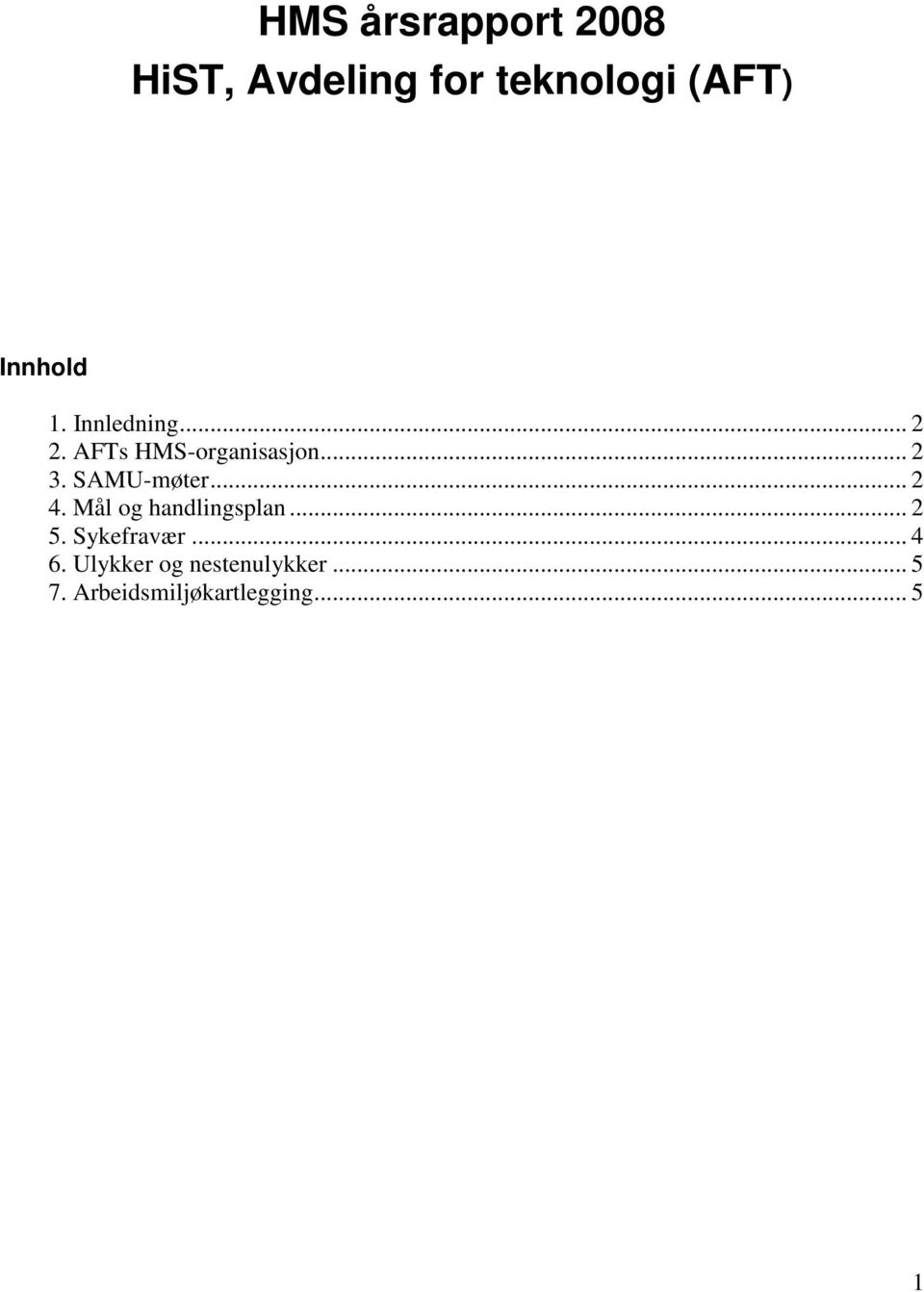 SAMU-møter... 2 4. Mål og handlingsplan... 2 5. Sykefravær.