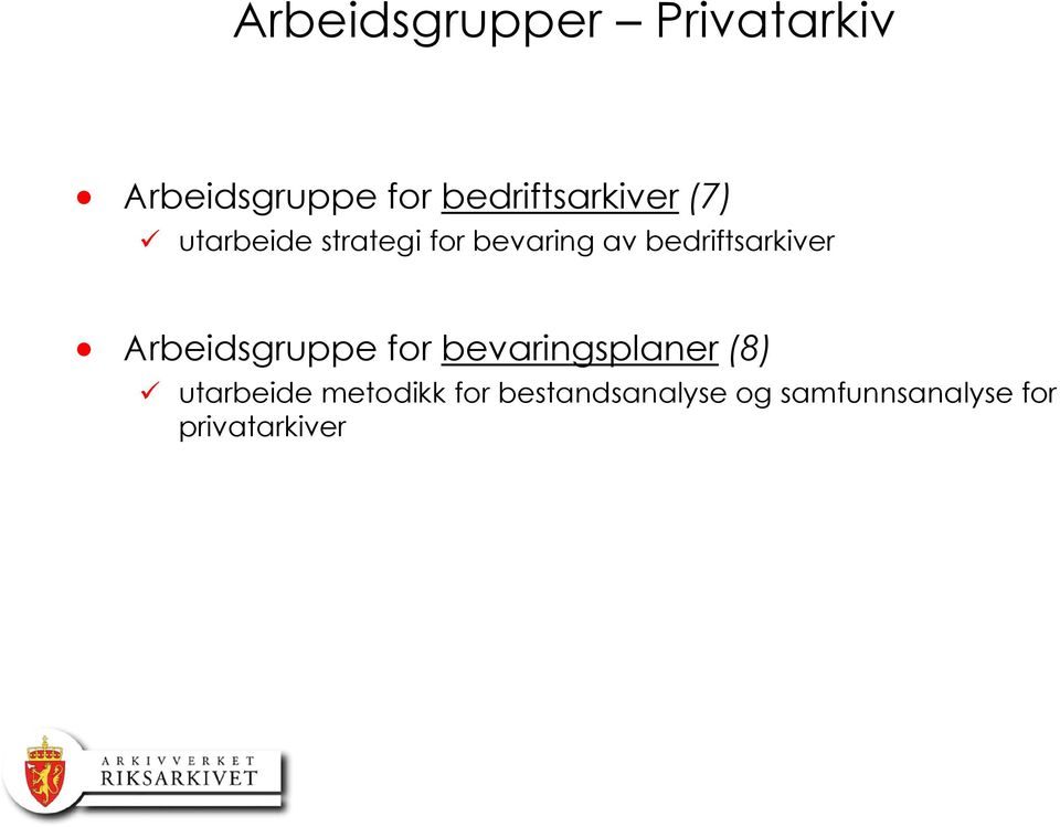 bedriftsarkiver Arbeidsgruppe for bevaringsplaner (8)