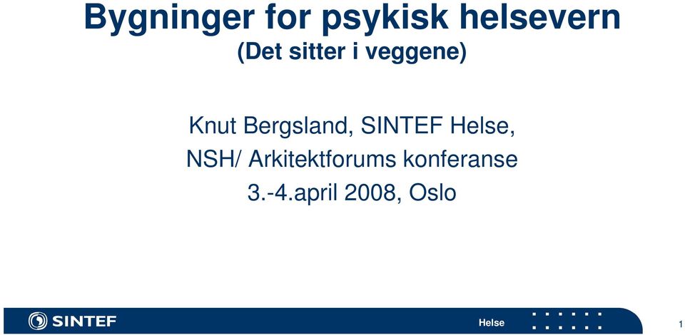 Bergsland, SINTEF, NSH/