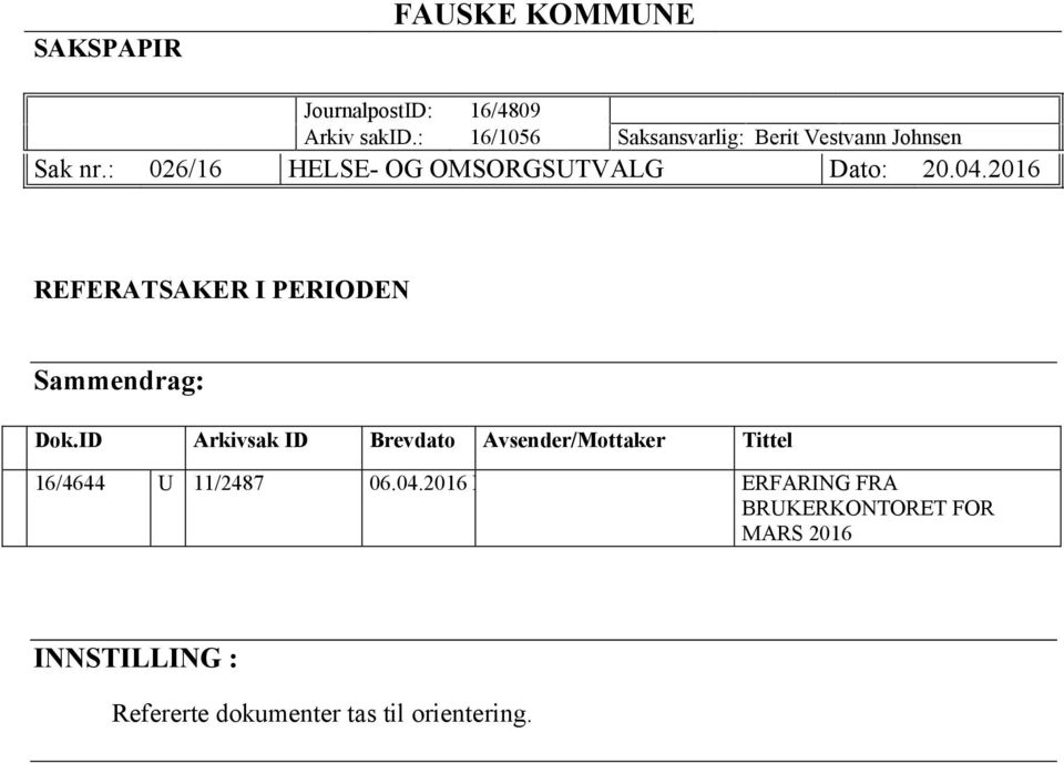 2016 REFERATSAKER I PERIODEN Sammendrag: Dok.