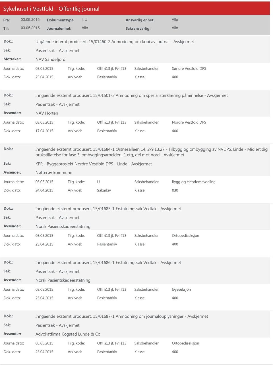 2015 Arkivdel: Pasientarkiv Inngående eksternt produsert, 15/01684-1 Ørsnesalleen 14, 2/9,13,27 - Tilbygg og ombygging av NVDPS, Linde - Midlertidig brukstillatelse for fase 3, ombyggingsarbeider i 1.