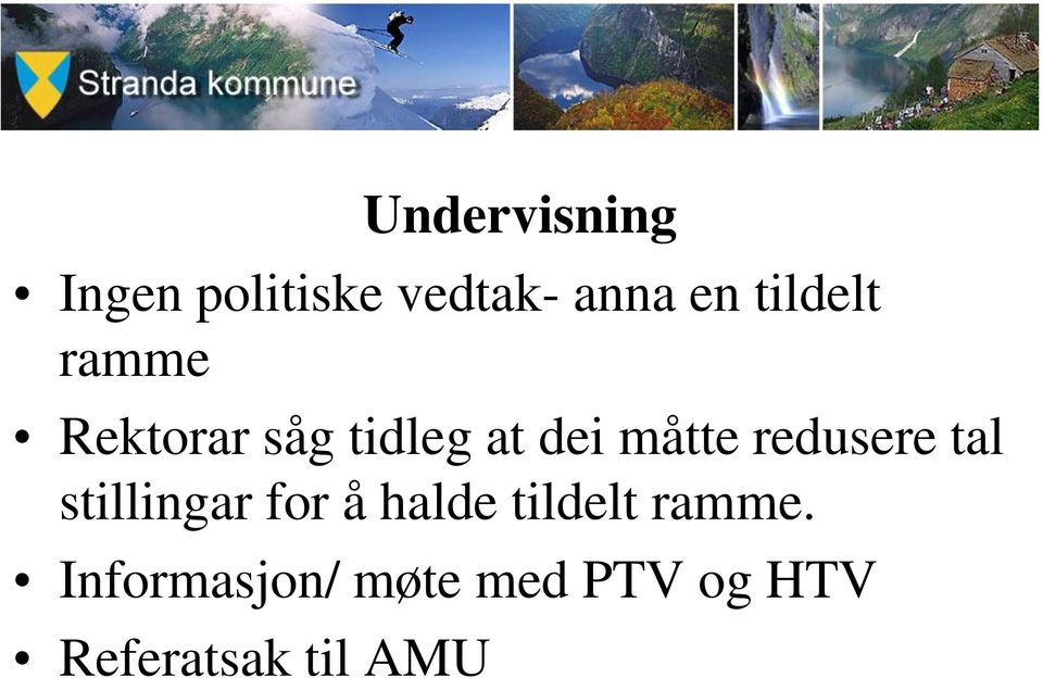 redusere tal stillingar for å halde tildelt