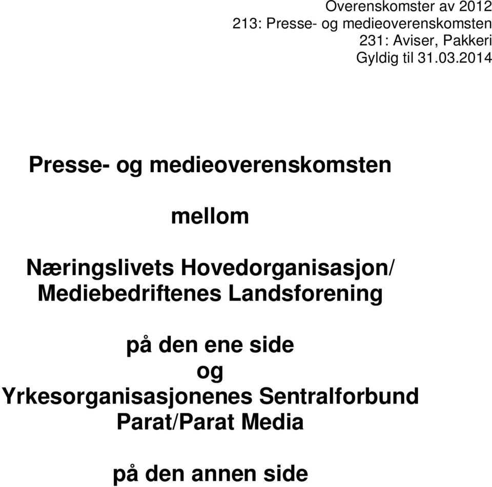 2014 Presse- og medieoverenskomsten mellom Næringslivets