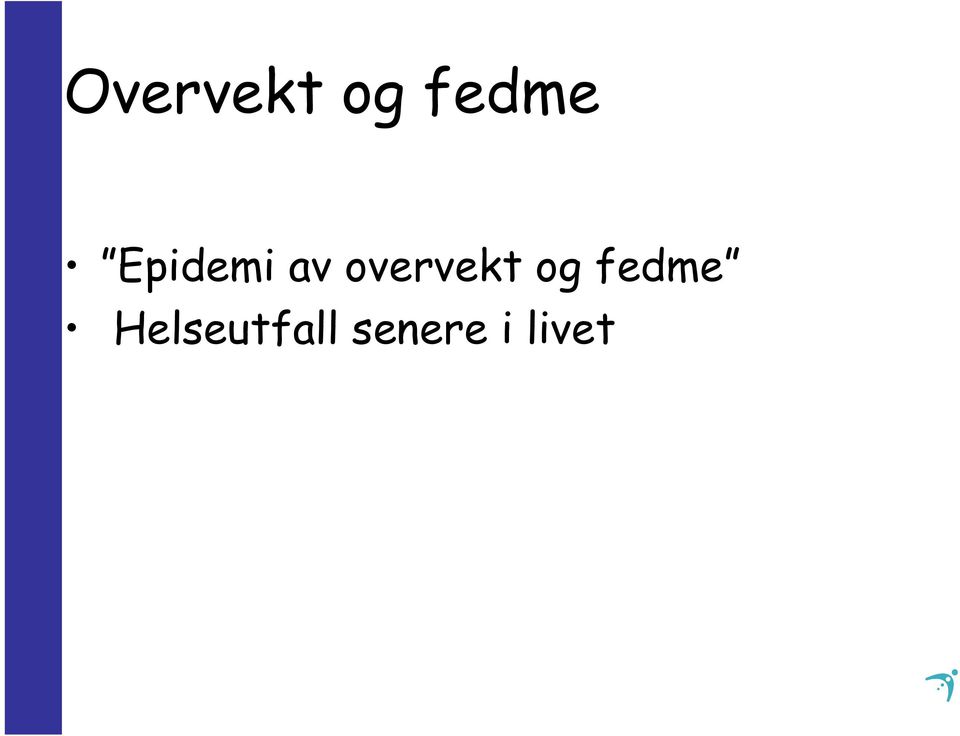 overvekt og fedme