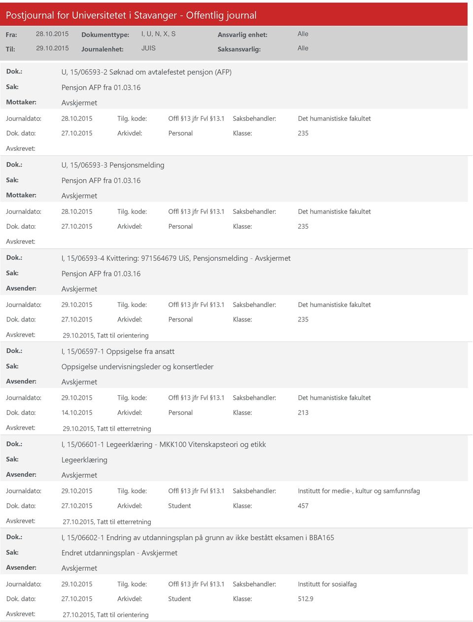 2015 Arkivdel: Personal 235 I, 15/06593-4 Kvittering: 971564679 is, Pensjonsmelding - Pensjon AFP fra 01.03.16 Dok. dato: 27.10.