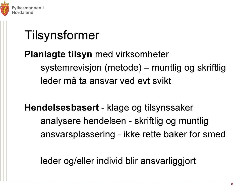 klage og tilsynssaker analysere hendelsen - skriftlig og muntlig