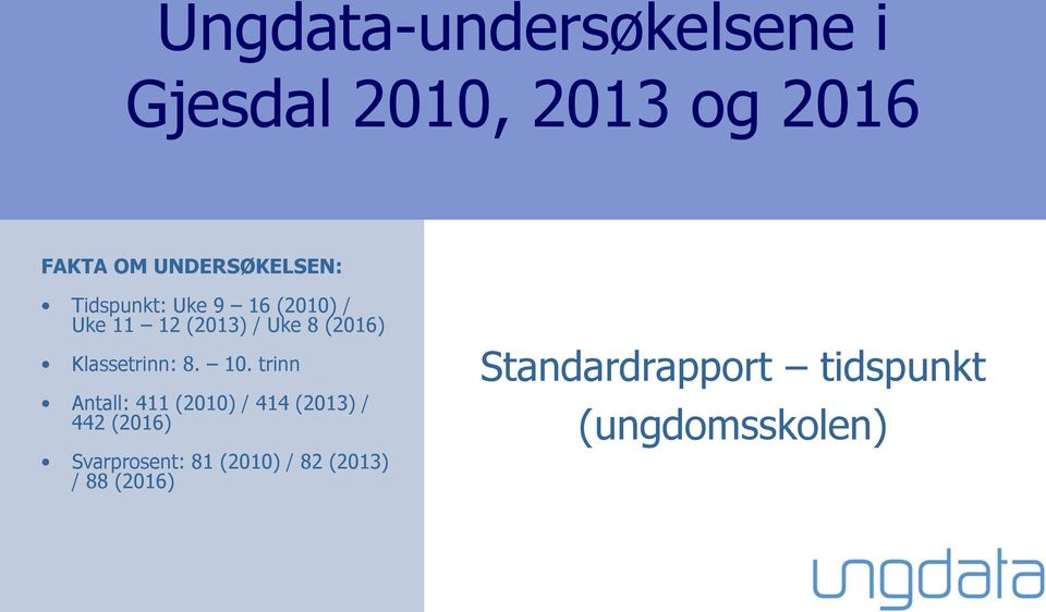 Klassetrinn: 8. 1.