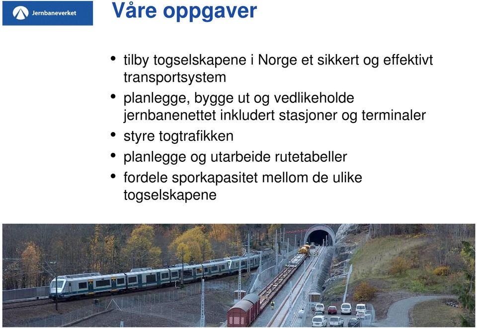 inkludert stasjoner og terminaler styre togtrafikken planlegge og