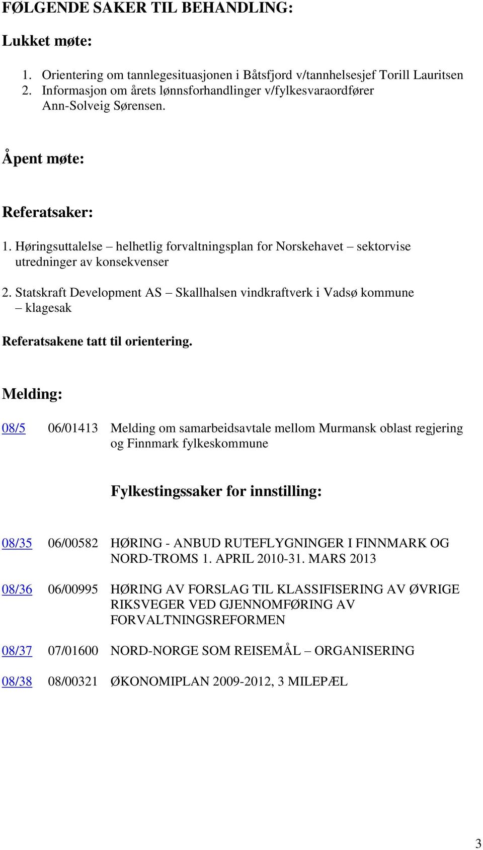 Høringsuttalelse helhetlig forvaltningsplan for Norskehavet sektorvise utredninger av konsekvenser 2.