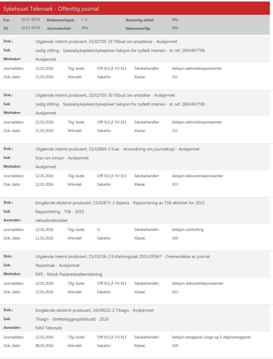 2843497708 tgående internt produsert, 15/02864-2 Svar - Anmodning om journalkopi - Krav om innsyn - Dok.