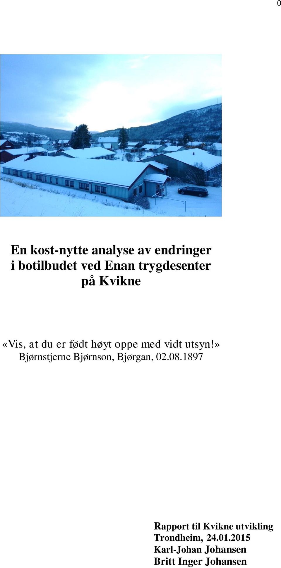 utsyn!» Bjørnstjerne Bjørnson, Bjørgan, 02.08.