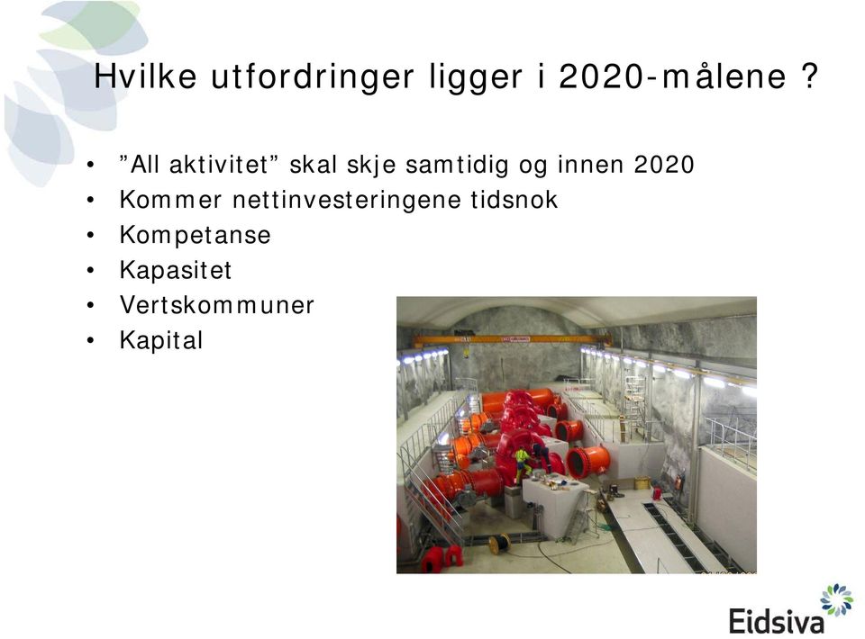 2020 Kommer nettinvesteringene tidsnok