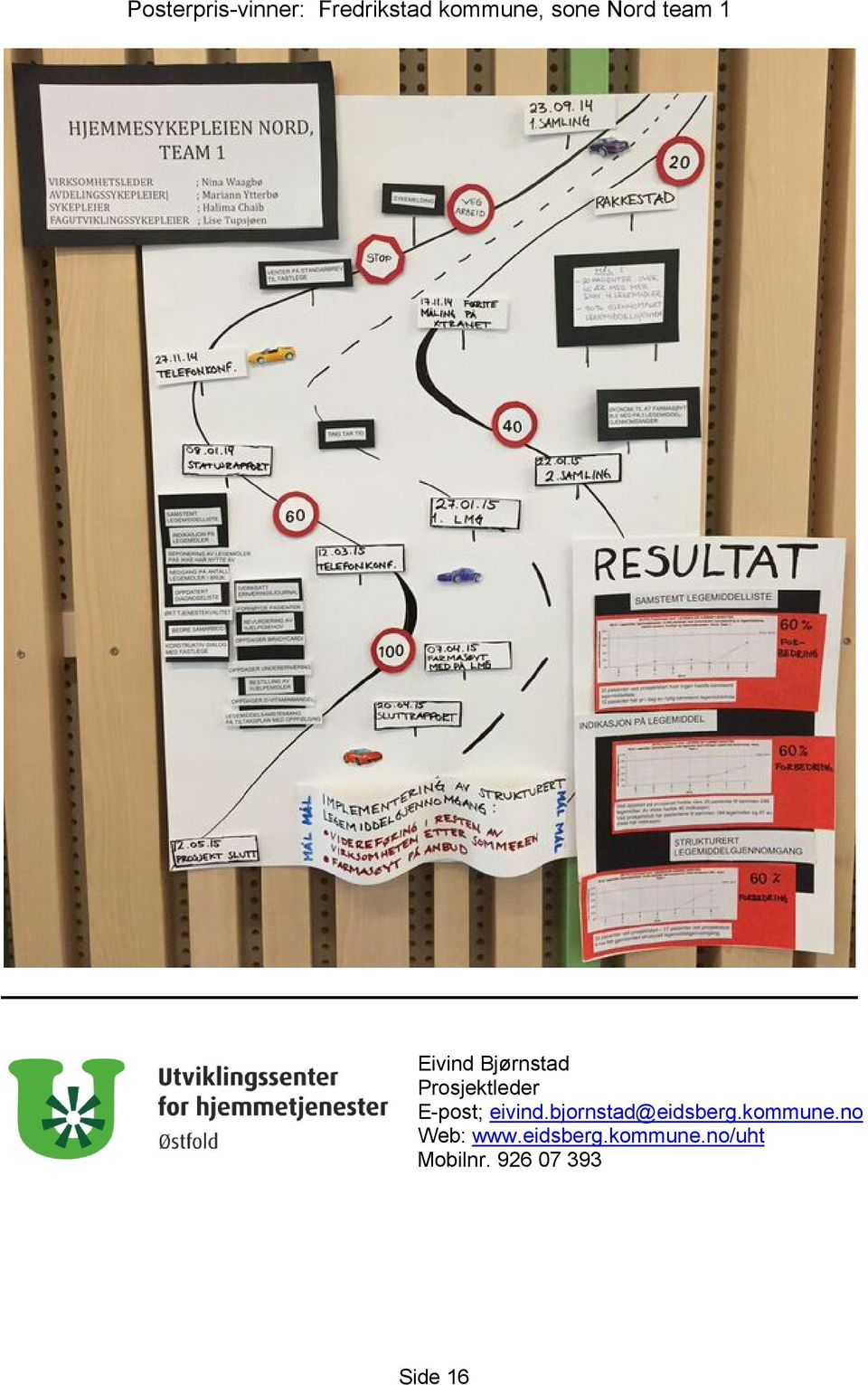 E-post; eivind.bjornstad@eidsberg.kommune.