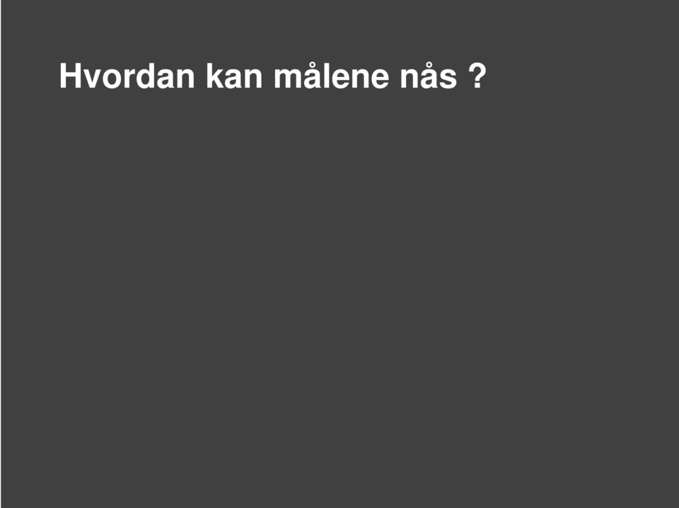 målene