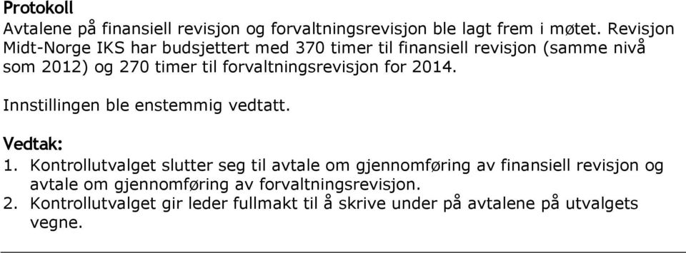 til forvaltningsrevisjon for 2014. 1.