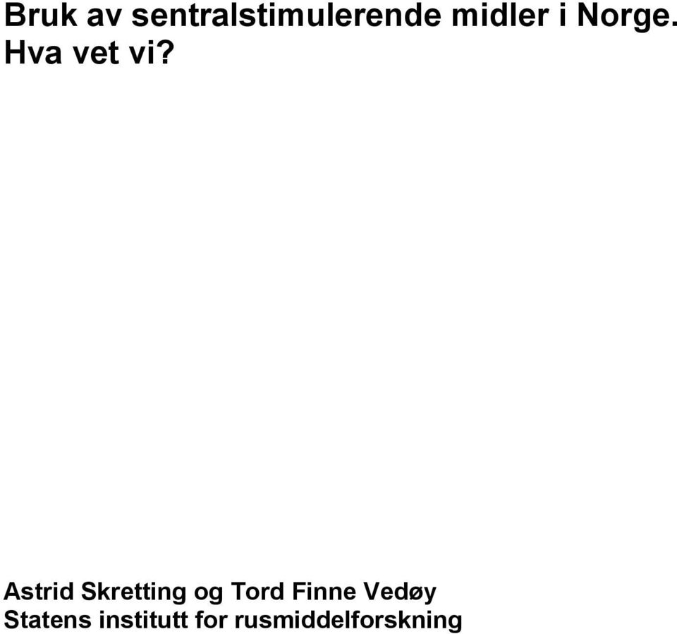 Astrid Skretting og Tord Finne