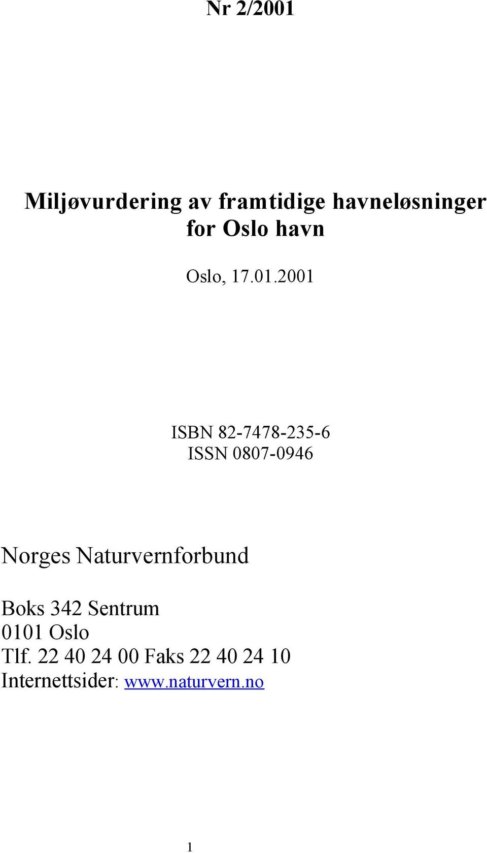 .1.21 ISBN 82-7478-235-6 ISSN 87-946 Norges