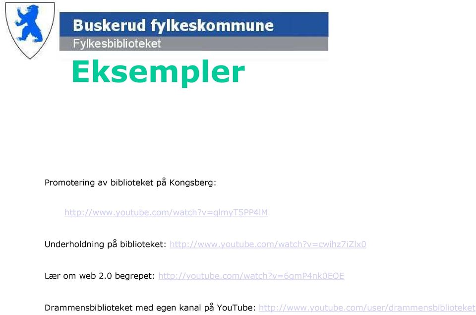 v=cwihz7izlx0 Lær om web 2.0 begrepet: http://youtube.com/watch?