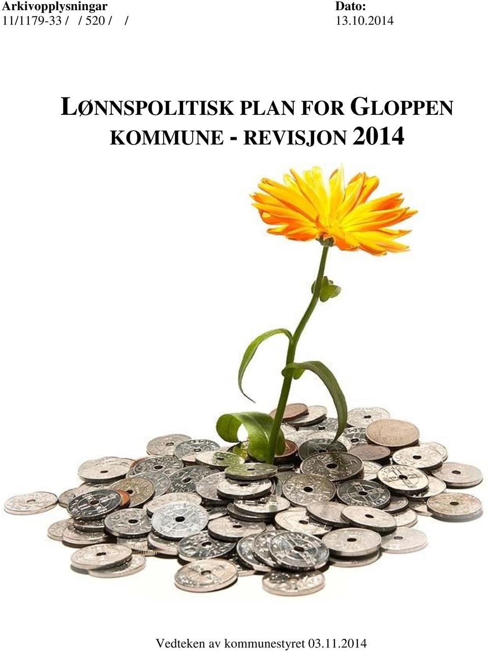 2014 LØNNSPOLITISK PLAN FOR GLOPPEN