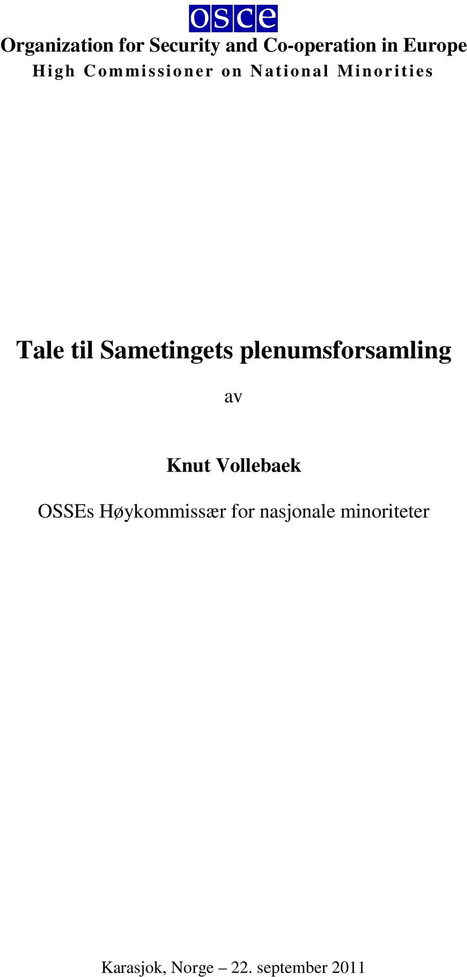 Sametingets plenumsforsamling av Knut Vollebaek OSSEs