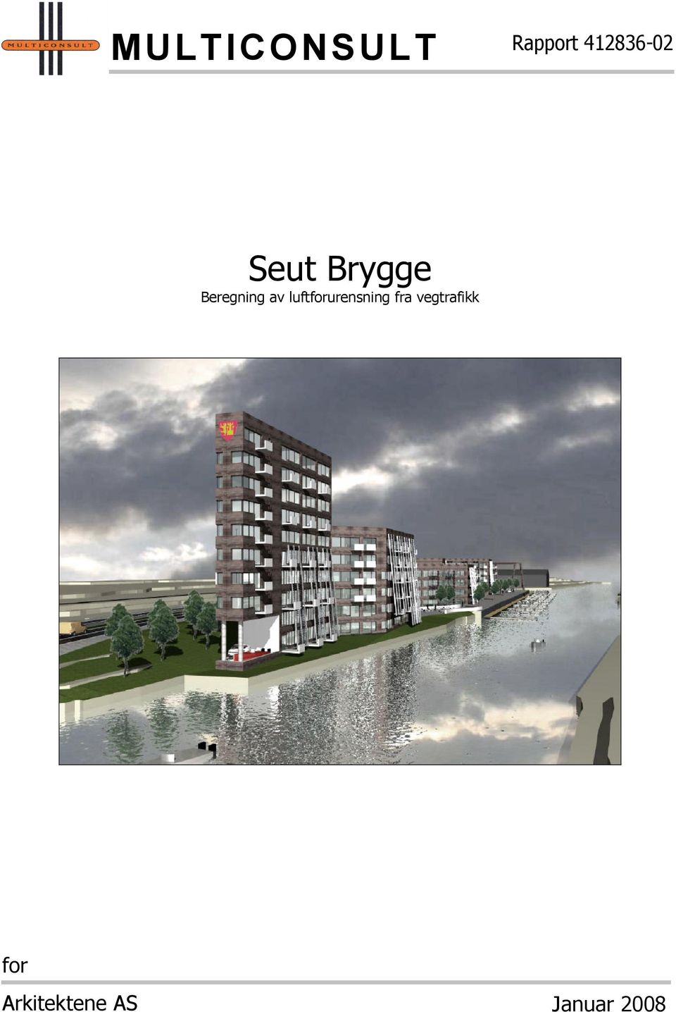 Seut Brygge for