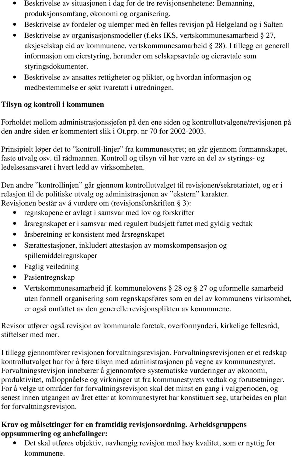 eks IKS, vertskommunesamarbeid 27, aksjeselskap eid av kommunene, vertskommunesamarbeid 28).