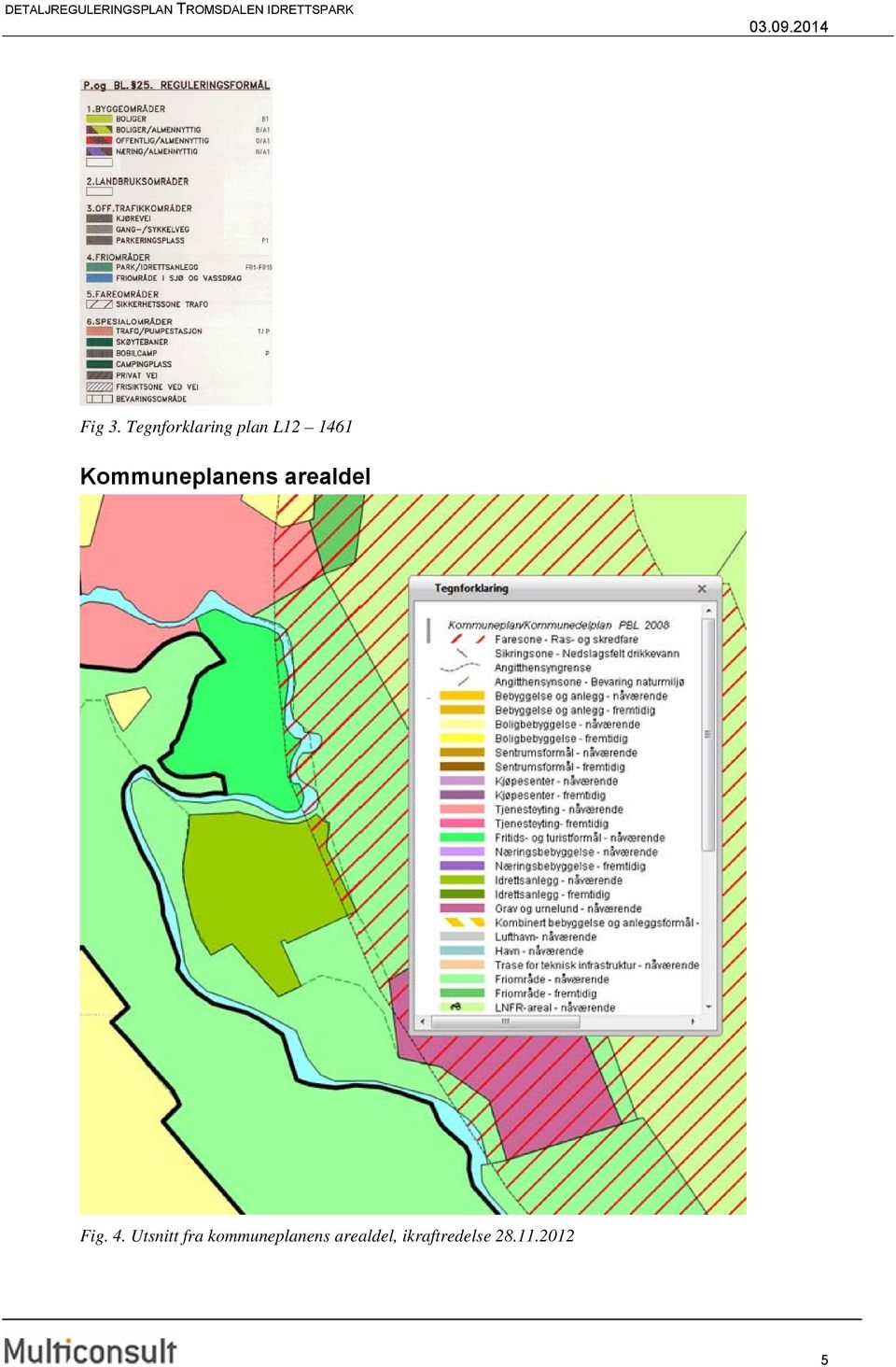 Kommuneplanens arealdel Fig. 4.