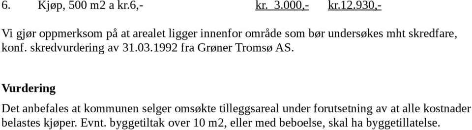 konf. skredvurdering av 31.03.1992 fra Grøner Tromsø AS.