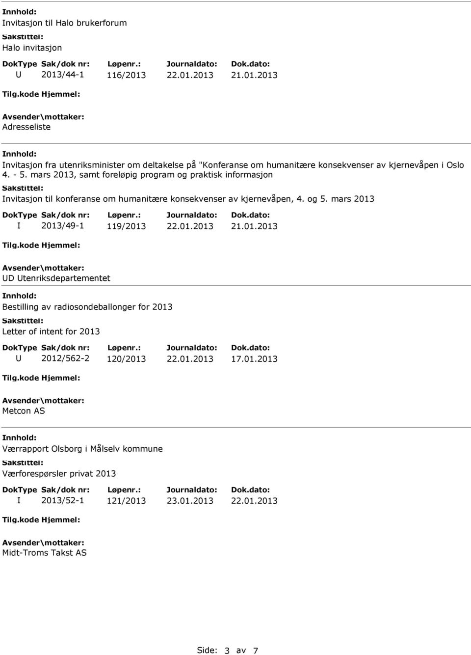 mars 2013, samt foreløpig program og praktisk informasjon nvitasjon til konferanse om humanitære konsekvenser av kjernevåpen, 4. og 5.