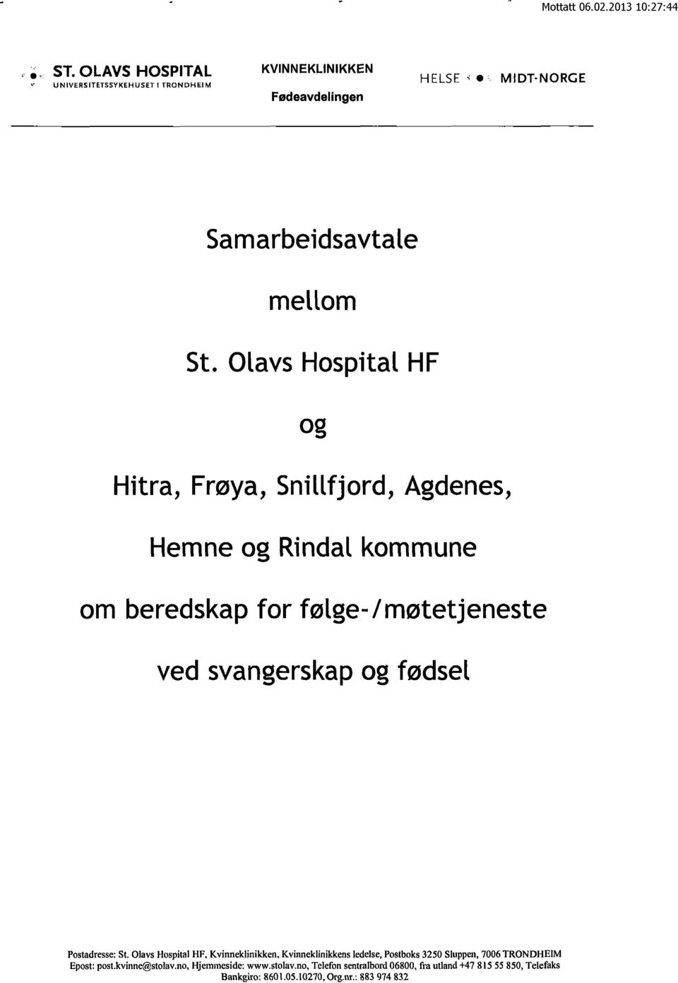 Olavs Hospital HF og Hitra, Frøya, Snillfjord, Agdenes, Hemne og Rindal kommune om beredskap for følge-/møtetjeneste ved