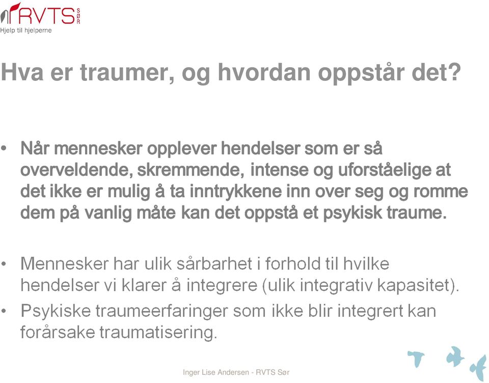 oppstår det?