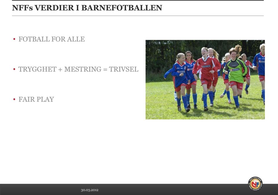 FOTBALL FOR ALLE