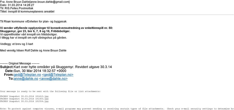 50: Skuggemyr, gnr 23, bnr 6, 7, 8 og 10, Fritidsboliger. Vi opprettholder vårt innspill om fritidsboliger. I tillegg har vi innspill om nytt våningshus på gården.