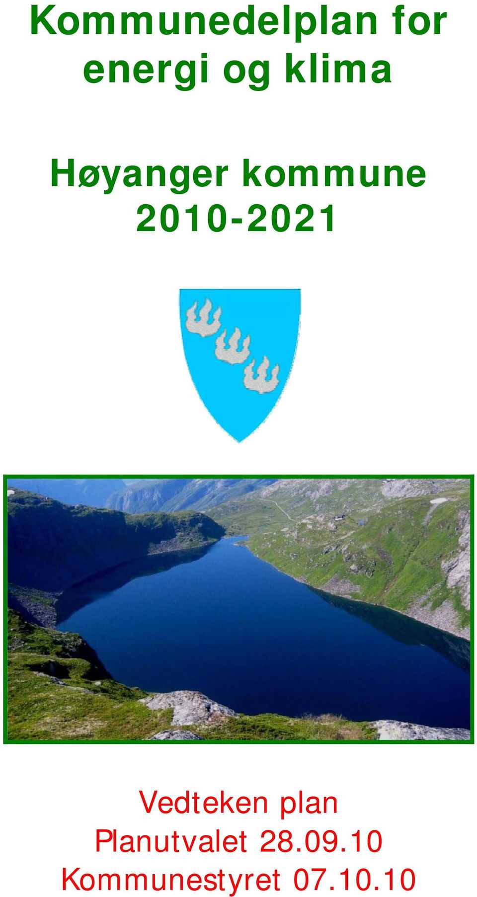 2010-2021 Vedteken plan