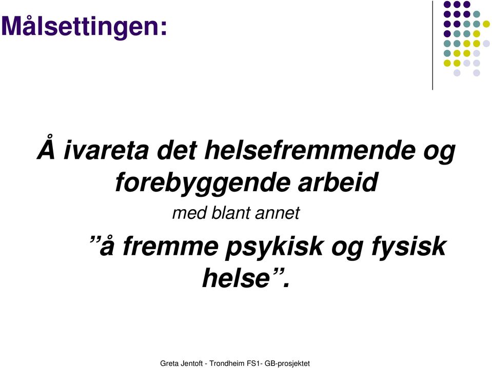 forebyggende arbeid med