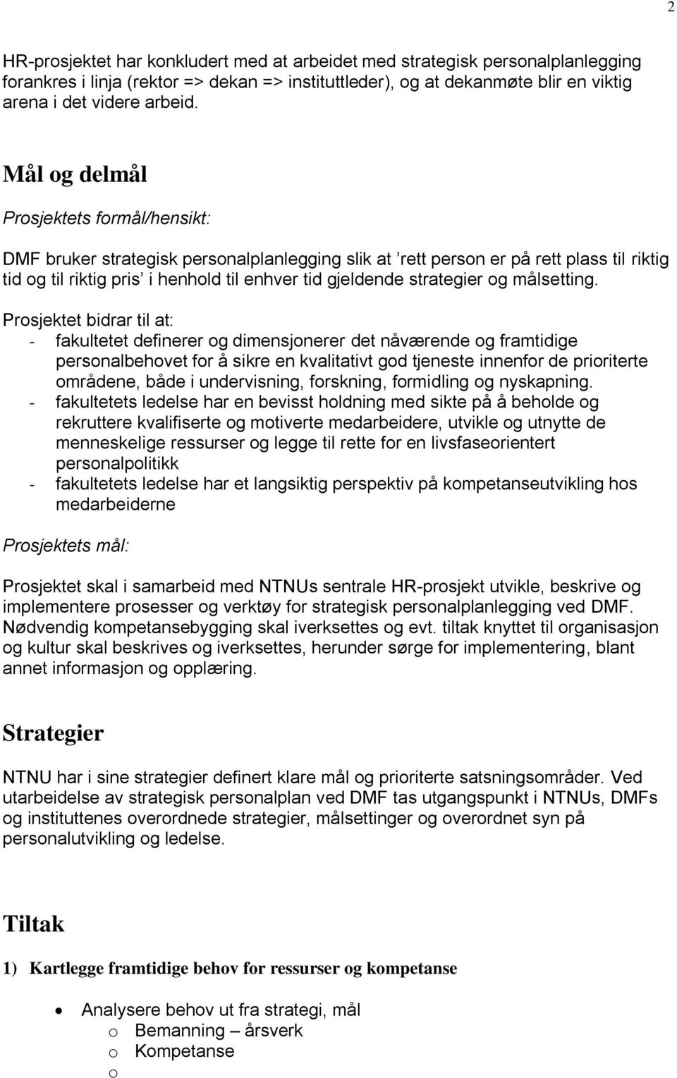 strategier og målsetting.