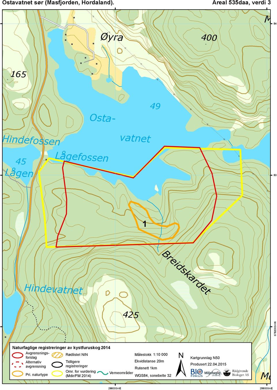 Ostavatnet Naturfaglige registreringer av kystfuruskog 2014 Avgrensningsforslag Rødlistet NIN Alternativ avgrensning Pri.