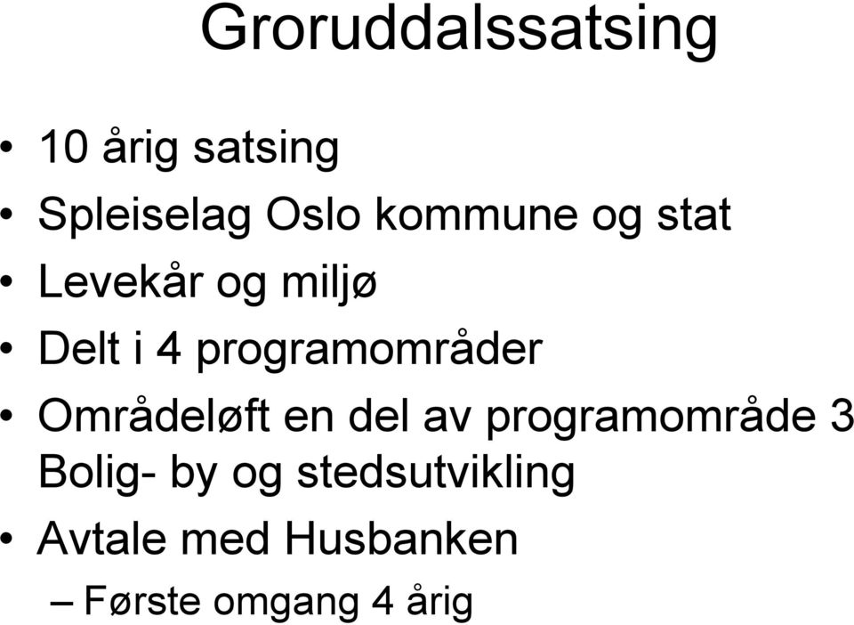 programområder Områdeløft en del av programområde 3