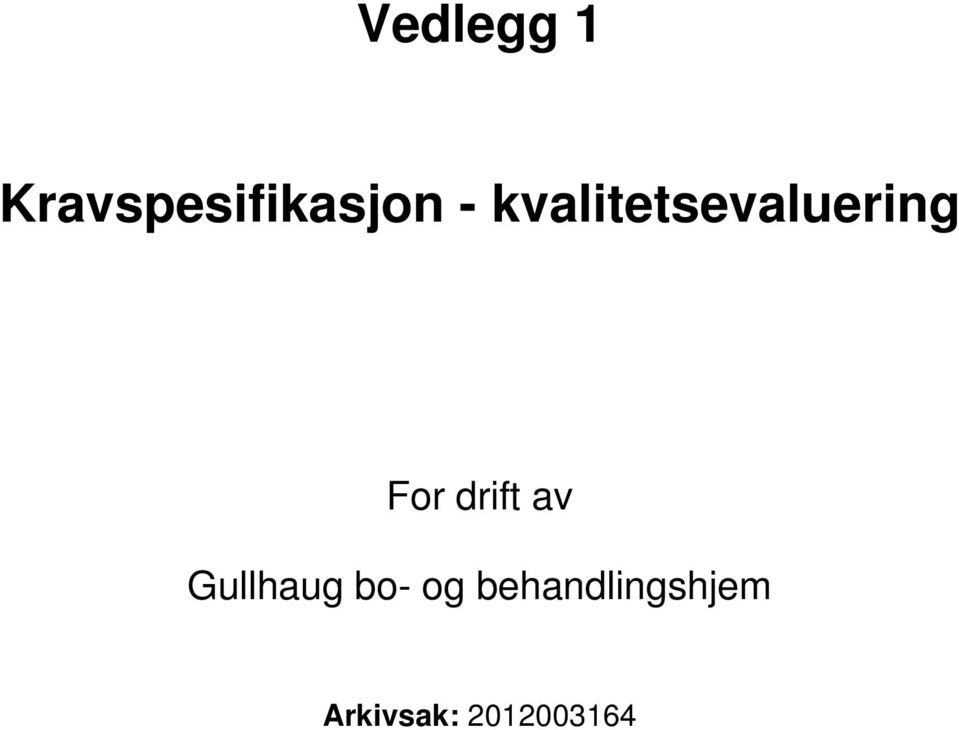 drift av Gullhaug bo- og