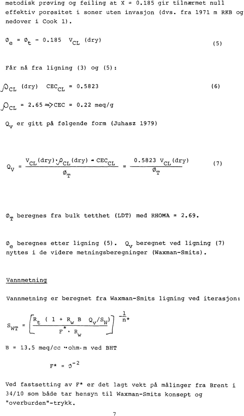 5823 VCL (dry) - @T @T GT beregnes fra bulk tetthet (LDT) med RHOMA = 2.69. beregnes etter ligning (5).