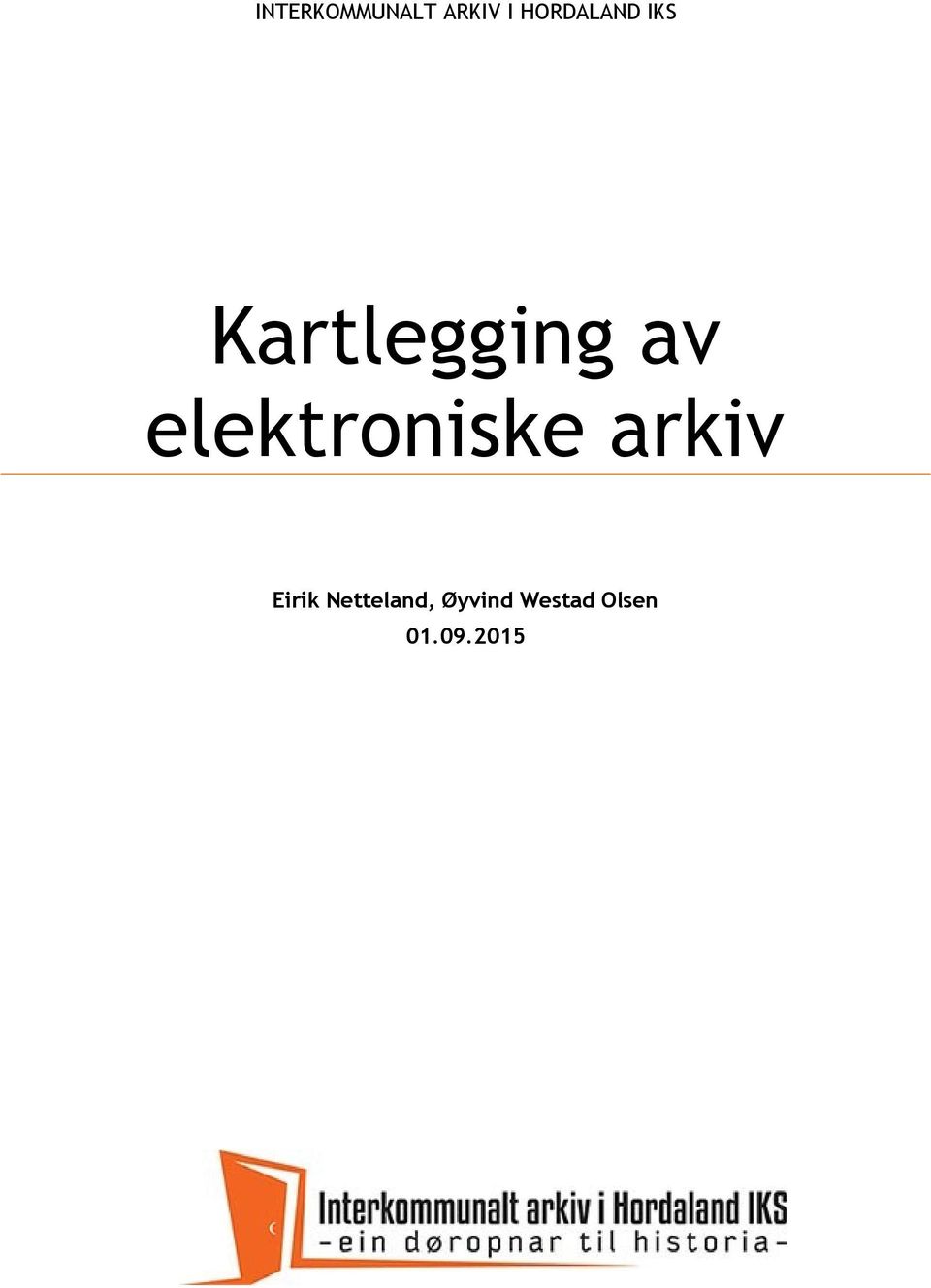 elektroniske arkiv Eirik