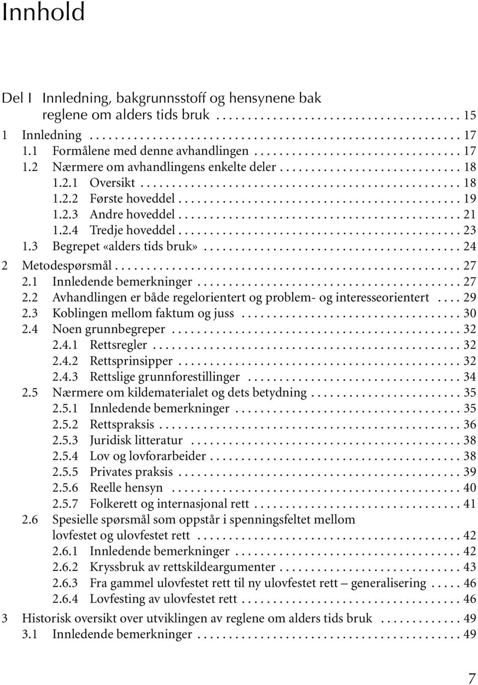 ............................................ 19 1.2.3 Andre hoveddel............................................. 21 1.2.4 Tredje hoveddel............................................. 23 1.