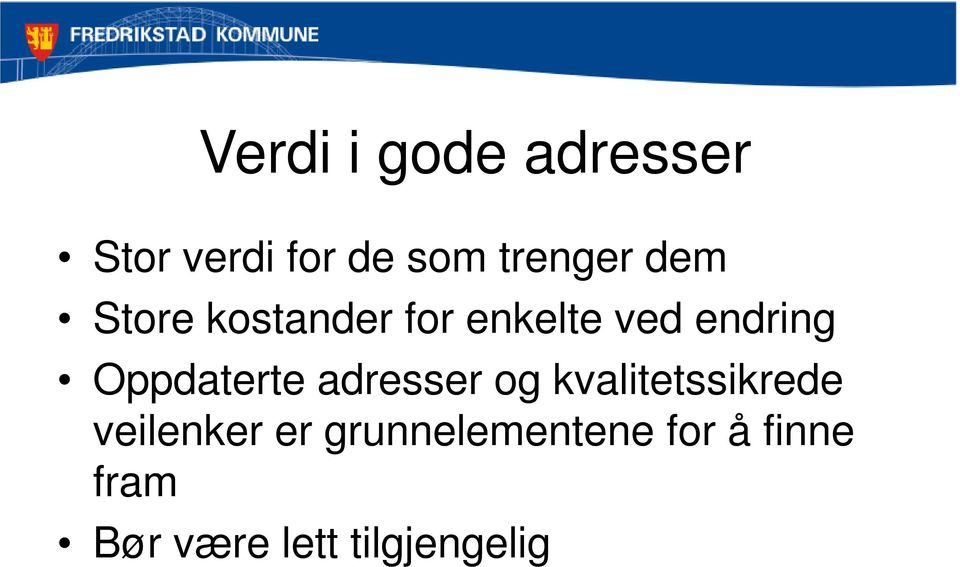 Oppdaterte adresser og kvalitetssikrede veilenker