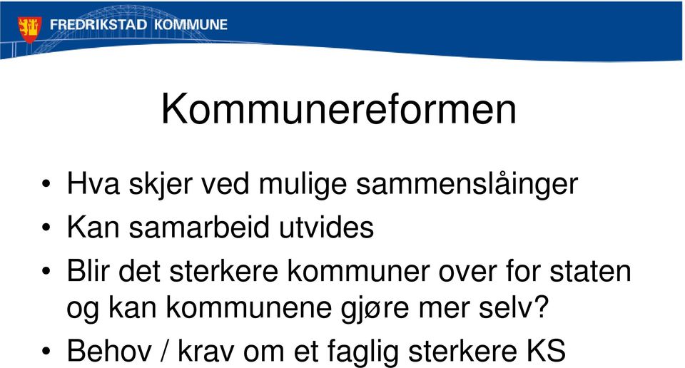 sterkere kommuner over for staten og kan