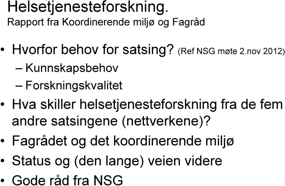 (Ref NSG møte 2.