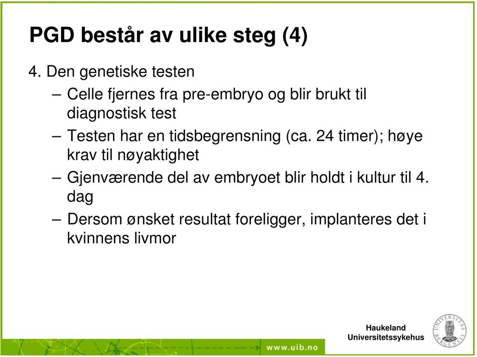 diagnostisk test Testen har en tidsbegrensning (ca.