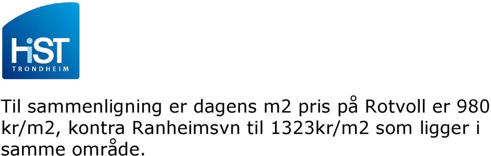 kr/m2, kontra Ranheimsvn til