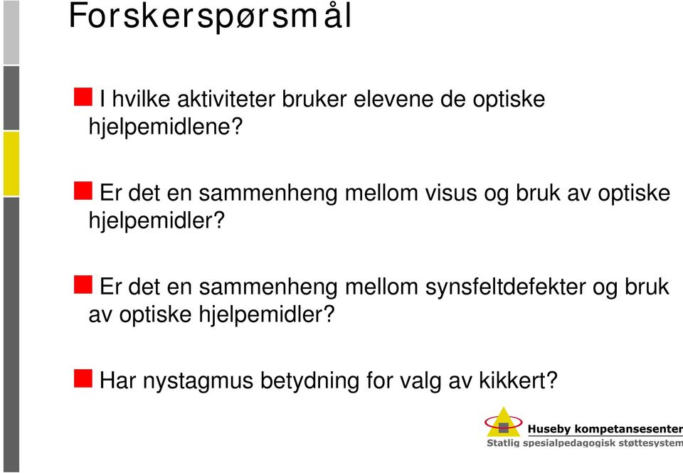 Er det en sammenheng mellom visus og bruk av optiske hjelpemidler?